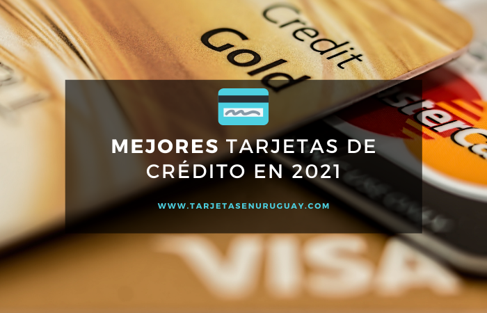 Mejores Tarjetas de Crédito 2021