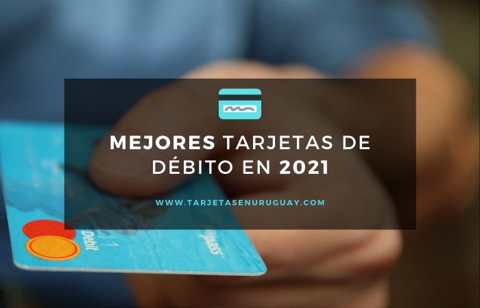 Mejores tarjetas de débito de Uruguay