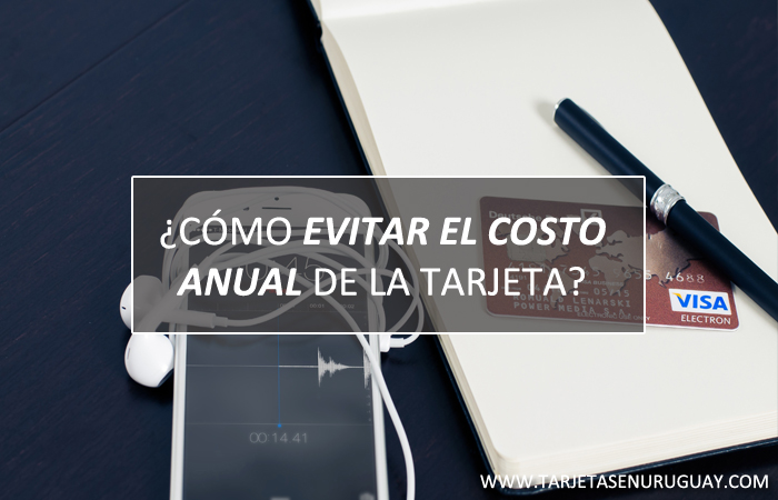 Evitar el costo anual de la tarjeta de crédito