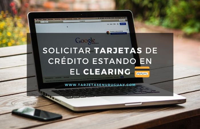 Tarjetas de crédito estando en el Clearing