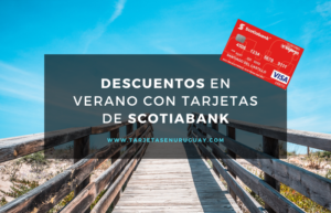 Descuentos en verano con tarjetas Scotiabank